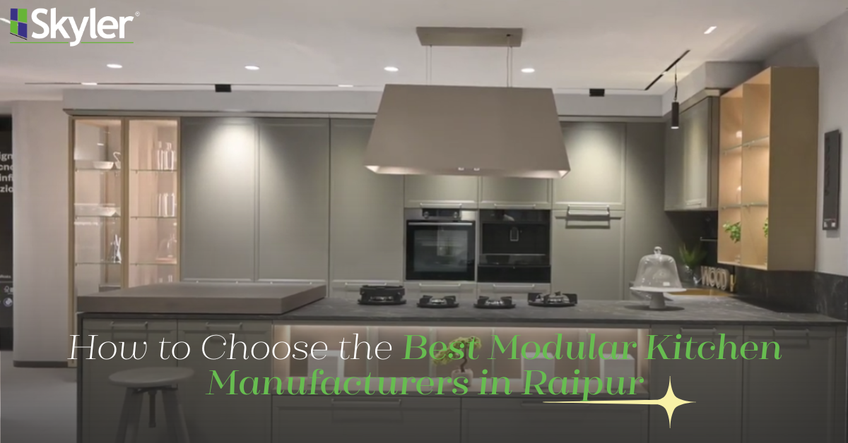 Read more about the article How to Choose the Best Modular Kitchen Manufacturers in Raipur